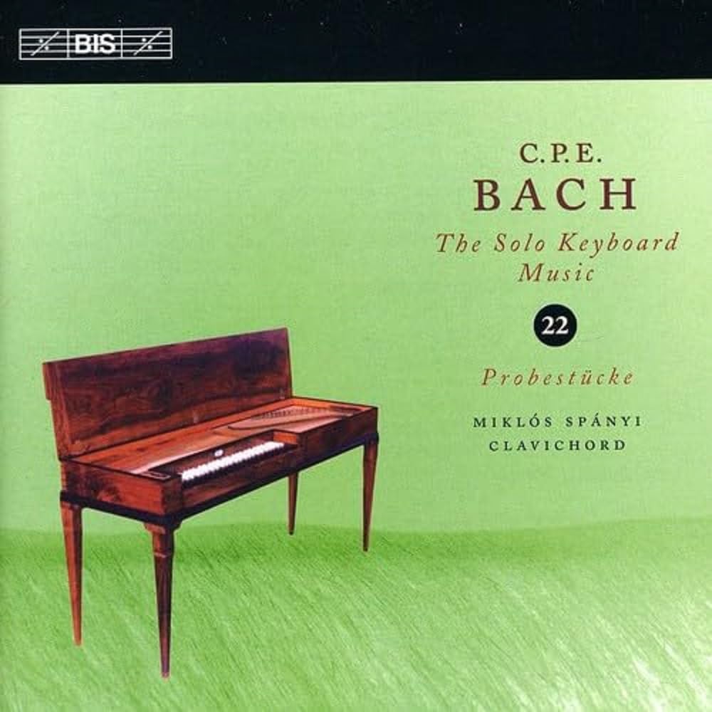 C.P.E. Bach: The Solo Keyboard Music, Vol. 22, Probestücke