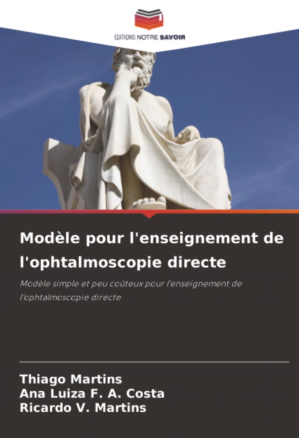 Modèle pour l'enseignement de l'ophtalmoscopie directe: Modèle simple et peu coûteux pour l'enseignement de l'ophtalmoscopie directe