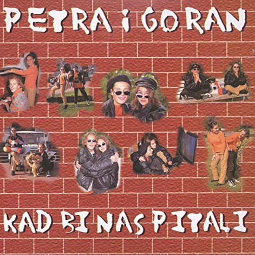 Kad Bi Mene Pitali