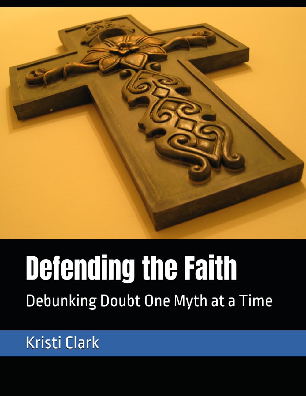 Defending the Faith: Debunking Doubt One Myth at a Time