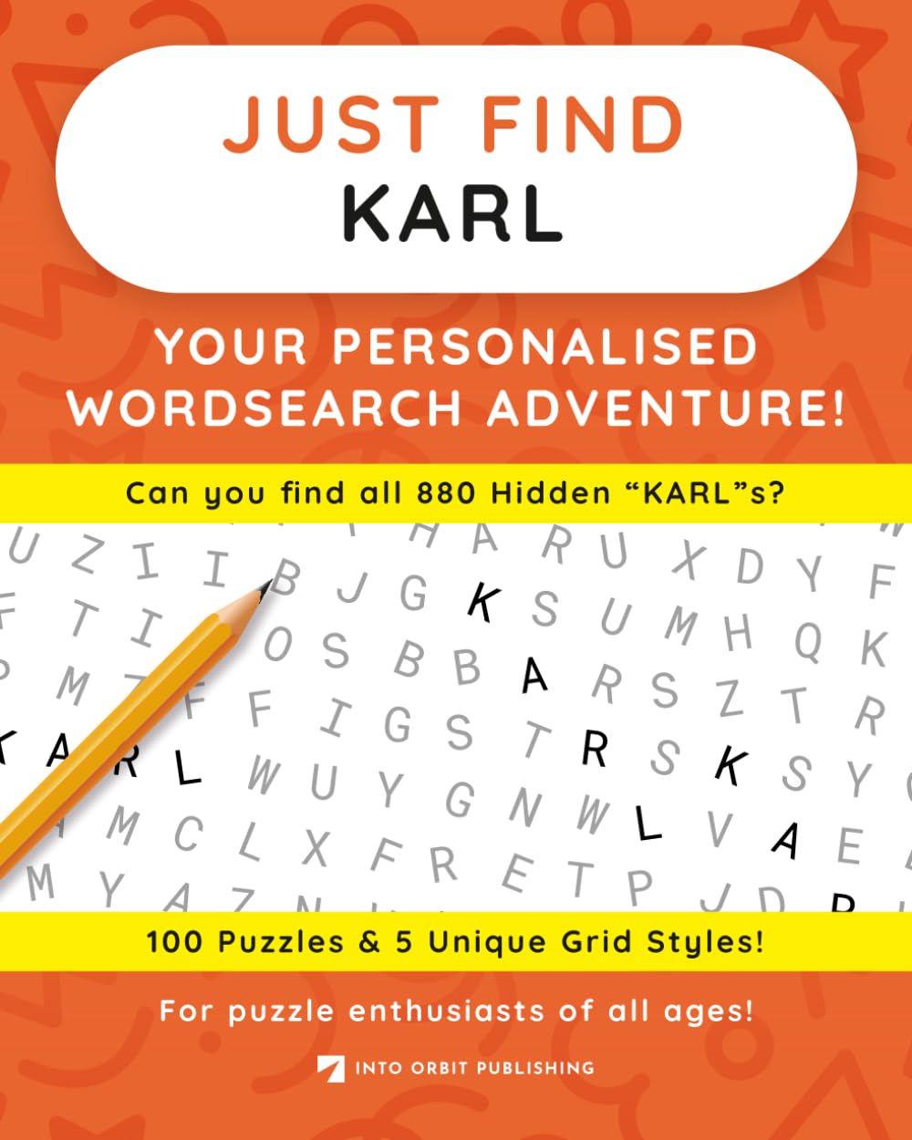 Just Find KARL: Your Personalised Word Search Adventure: For puzzle enthusiasts of all ages! (Just Find Puzzle Series)