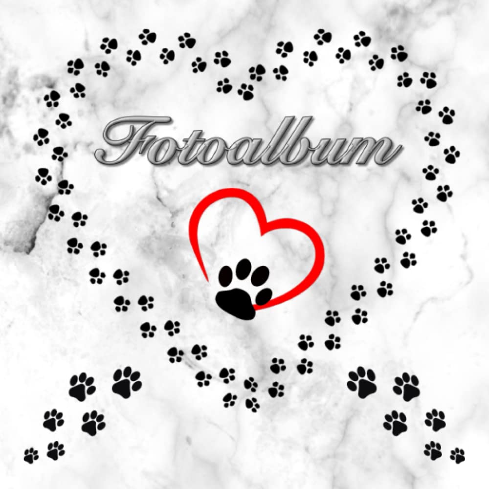 Independently published Fotoalbum für Hunde Katzen Haustiere Geschenkidee Hundeliebhaber Katzenliebhaber Züchterbuch Hundeverein Katzenverein Photo Album Foto Tagebuch Welpen ... Fellnasen Marmor 01 (German Edition)