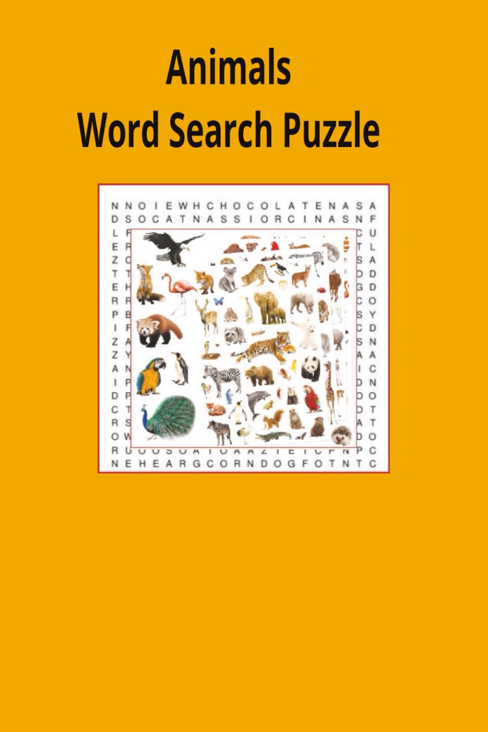 Animals Word Search Puzzle Book: Animals word search puzzle book for adults, seniors and teens, featuring 55 puzzles with solutions. 6x9 with 495 words on insects