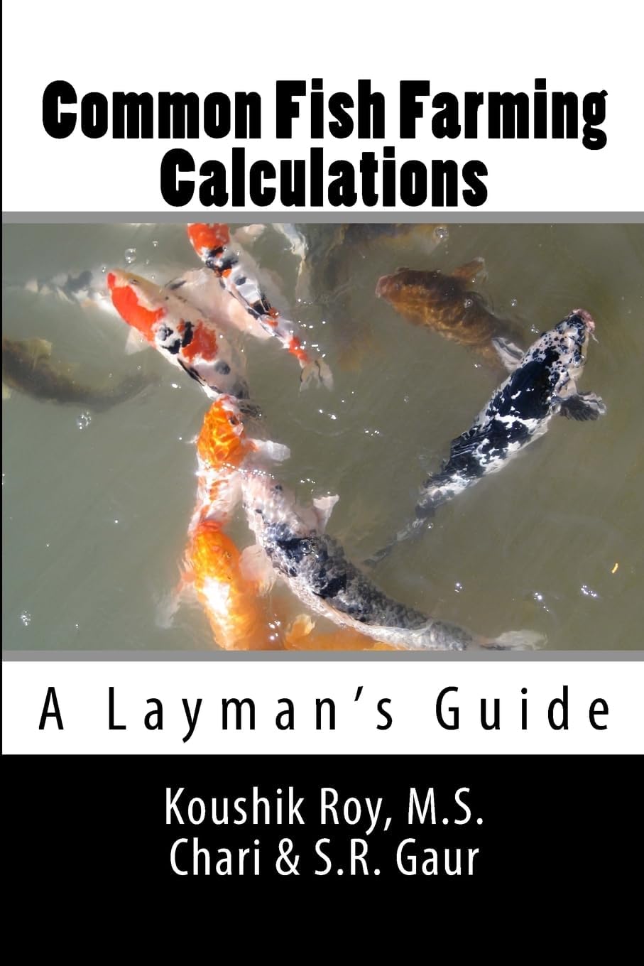 Common Fish Farming Calculations: A Layman's Guide Paperback – April 9, 2015