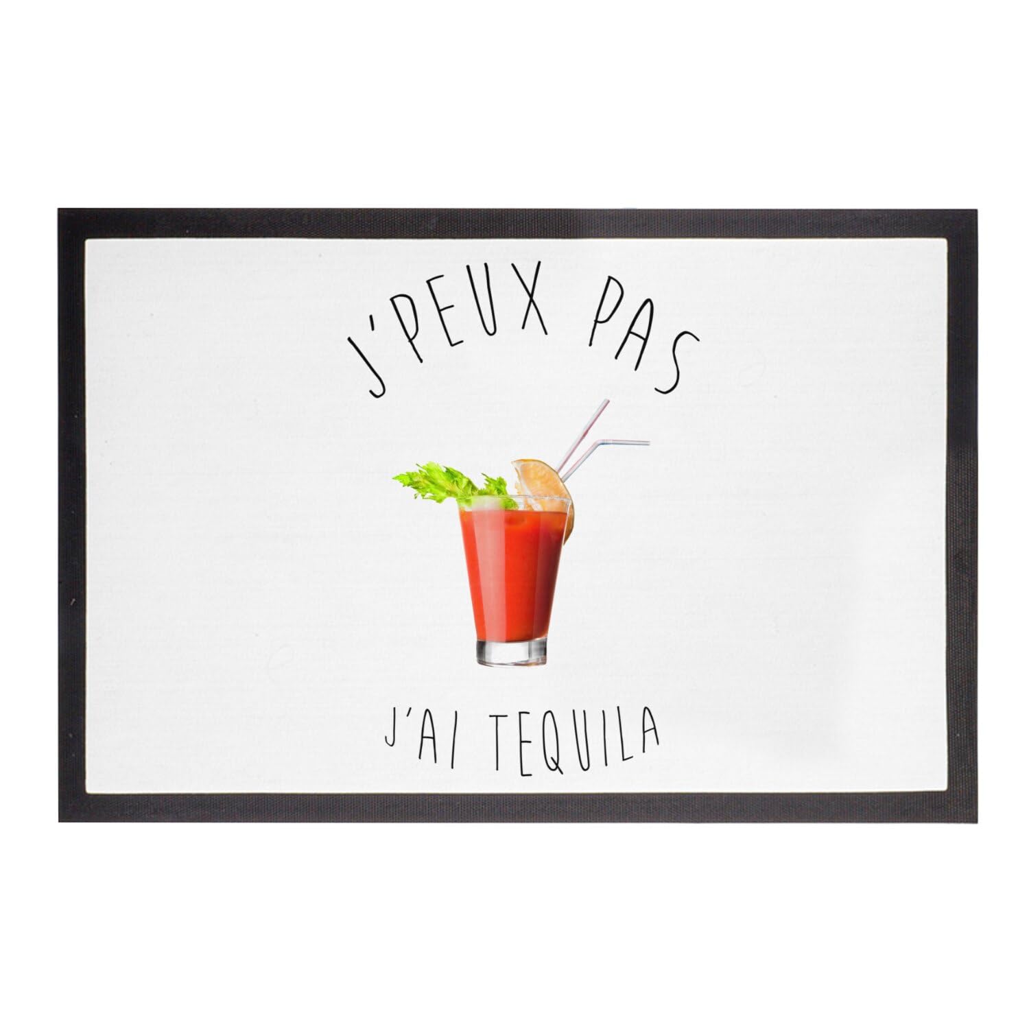 Paillasson J'Peux Pas J'Ai Tequila une idée cadeau originale pour crémaillère
