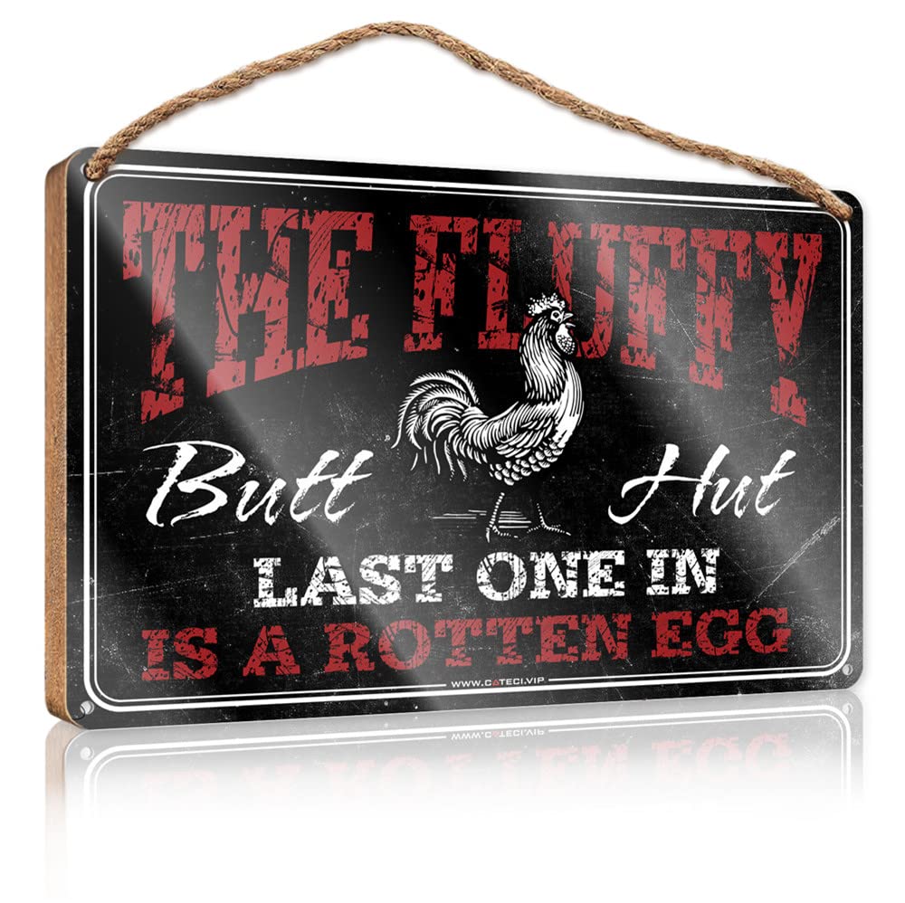 HELIOFORGE Porch Decorations Chicken Coop Sign The Fluffy Butt Hut Last One In Is A Rotten Egg Wooden(23X35CM)