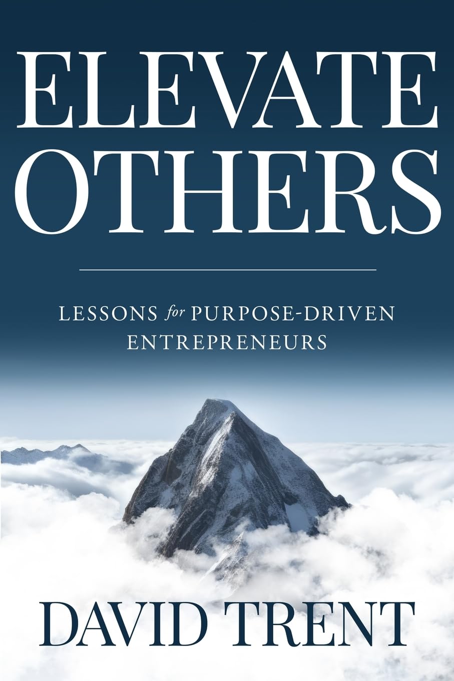 Amazon | Elevate Others: Lessons for Purpose-Driven Entrepreneurs | Trent,  David | Management & Leadership