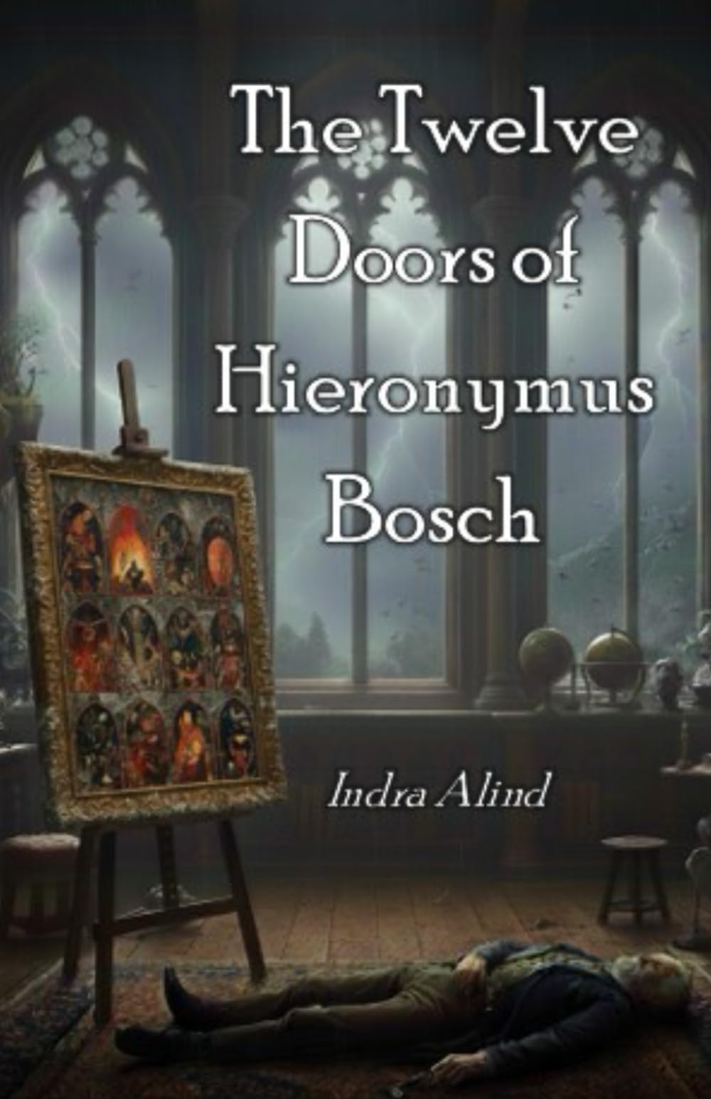 The Twelve Doors of Hieronymus Bosch(English Edition)(Historical Esoteric Religious Investigative Thriller Mystery & Symbols): A Thriller of Art and Religion