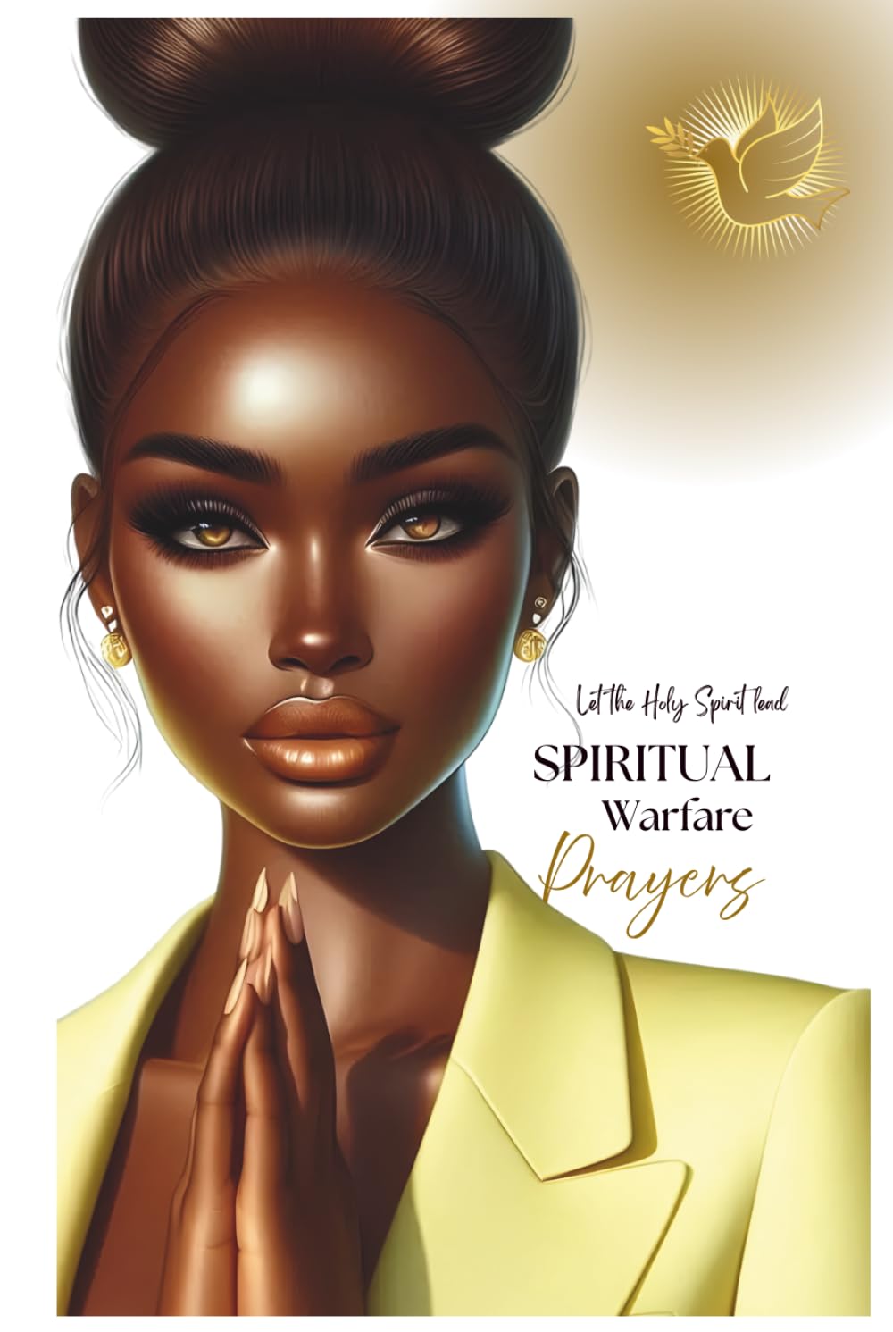 Spiritual Warfare Prayers: Let the Holy Spirit Lead