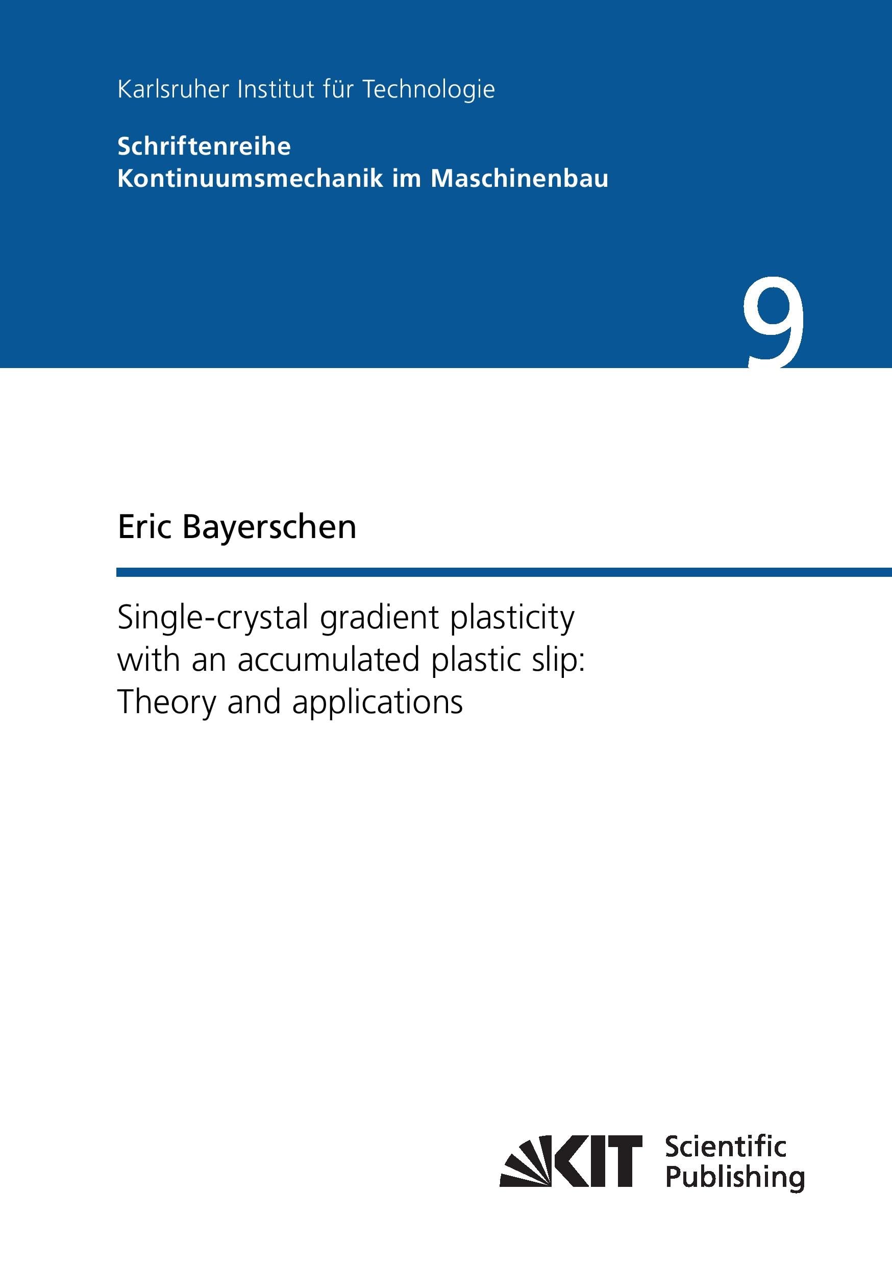 Buy Single-crystal gradient plasticity with an accumulated plastic slip: Theory and applications — BookShops.in