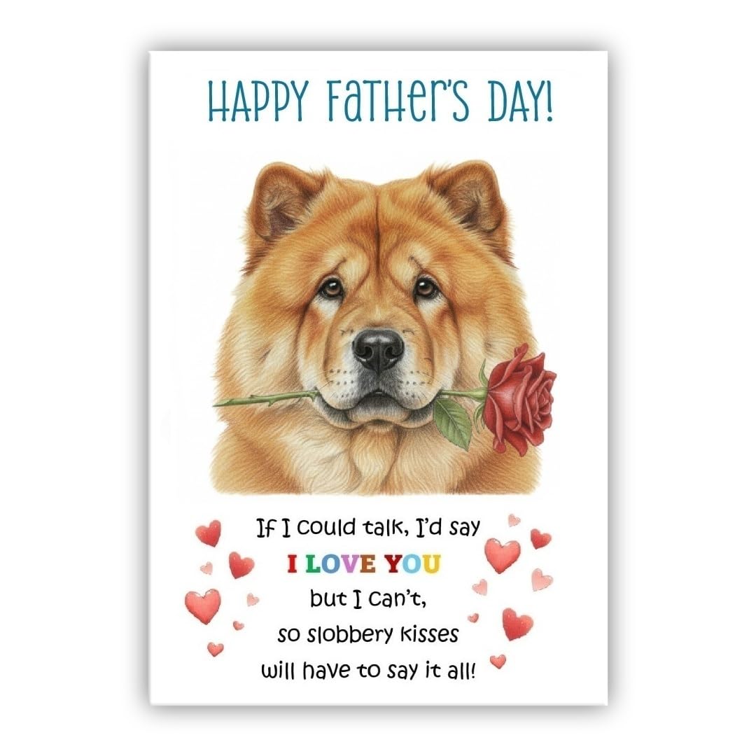 Father’s Day Card From the Dog. Adorable Fathers Day Pet Card. Many Breeds Available. (• Chow Chow)