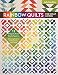 Rainbow Quilts for Scrap Lovers: 12 Projects from Simple Squares - Choosing Fabrics & Organizing Your Stash