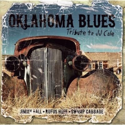 Oklahoma Blues: Tribute To JJ Cale