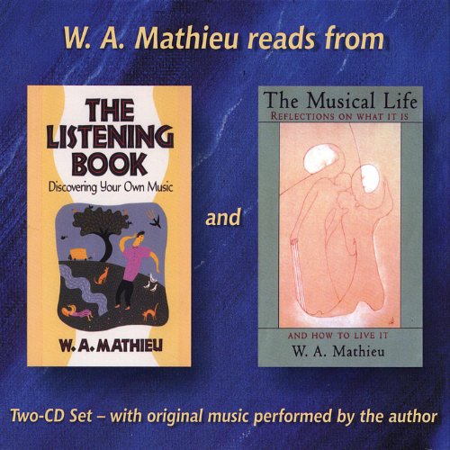 Wa Mathieu Amazon MusicでW. A. MathieuのThe Listening Book and The Musical Lifeを再生する