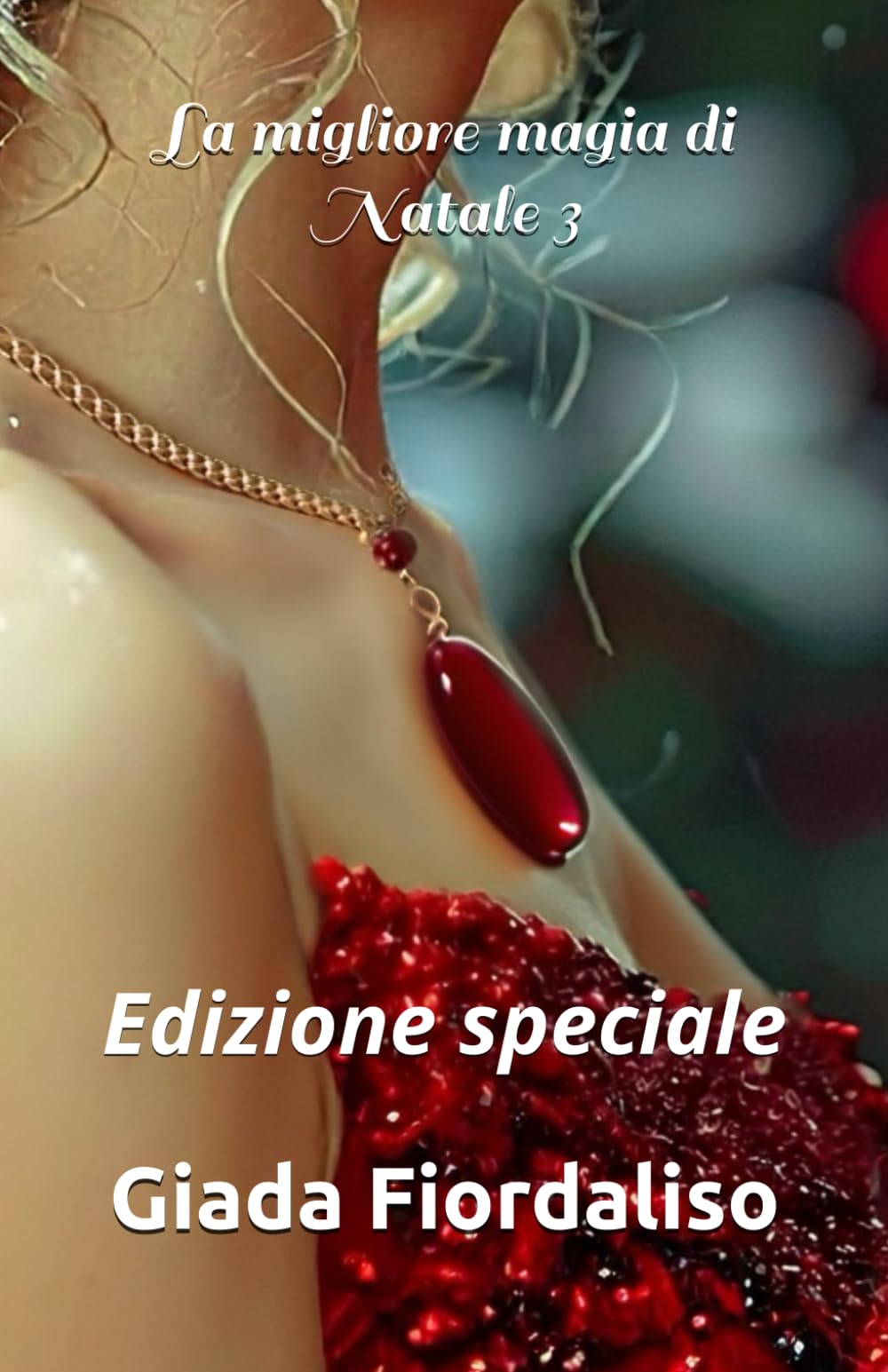 La migliore magia di Natale-VOLUME 3-copertina puzzle con Hope e Dom e sfondi interni illustrati in bianco e nero raffiguranti un bacio tra i protagonisti: Edizione speciale