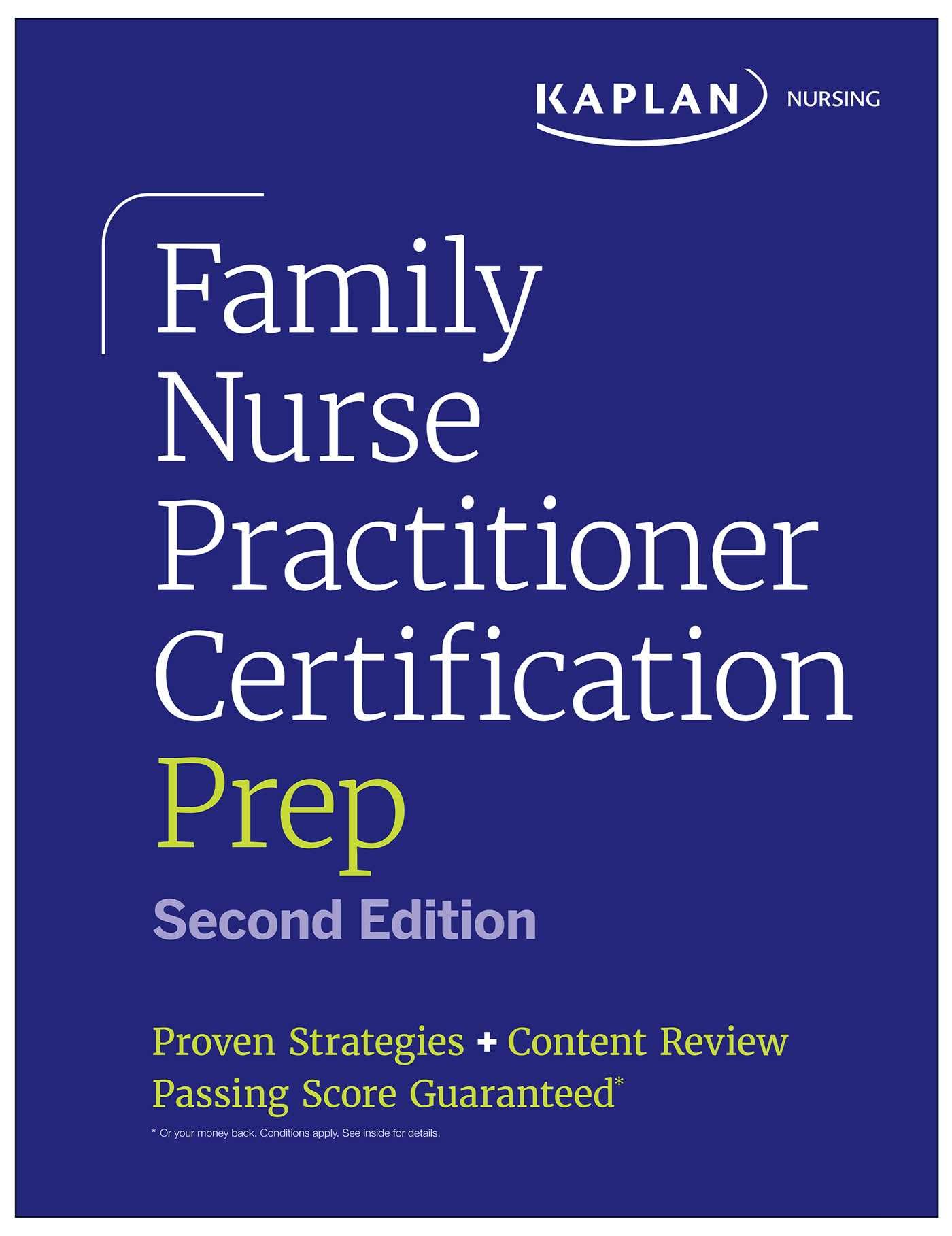 Family Nurse Practitioner Certification Prep with Case-Based Review and Diagnostic Practice for the AANP and ANCC Exams (Kaplan Test Prep): Proven Strategies + Content Review