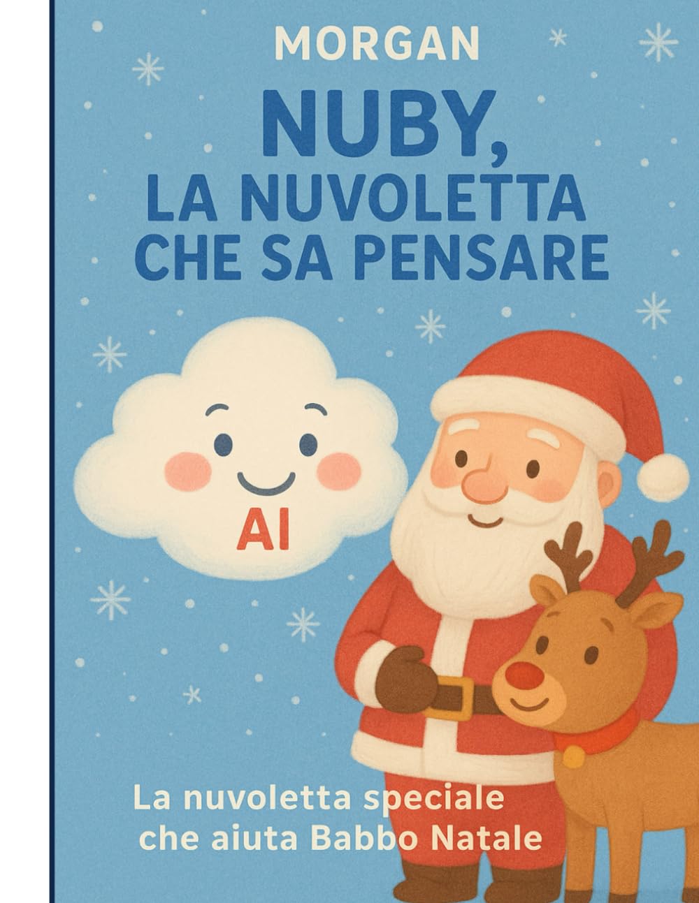 Nubbi, la nuvoletta che sa pensare: La nuvoletta speciale che aiuta Babbo Natale