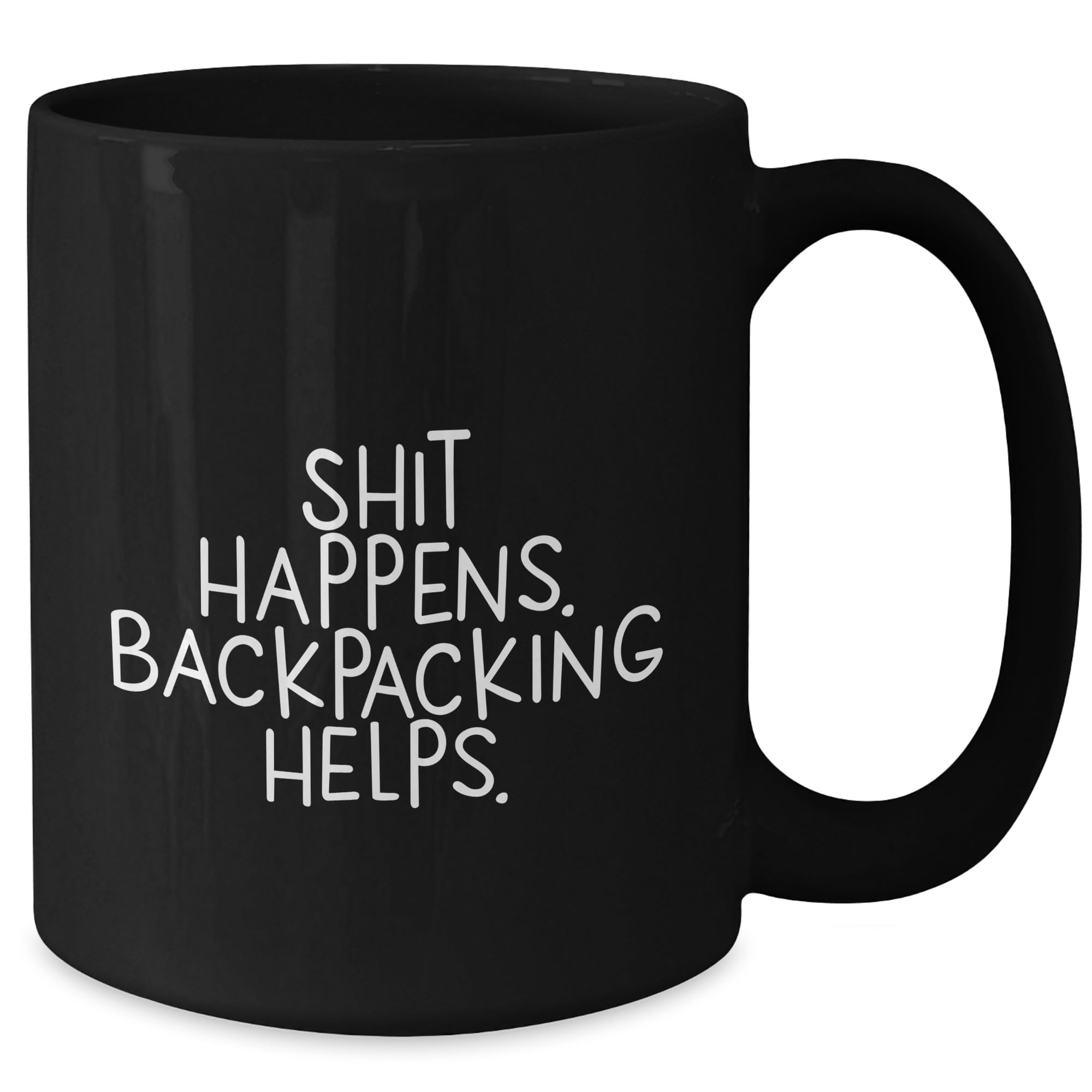 Shit Happens. Backpacking Helps. Gifts from Friends for Backpacking Enthusiasts Black Coffee Mug, Birthday Unique Gifts for Men and Women
