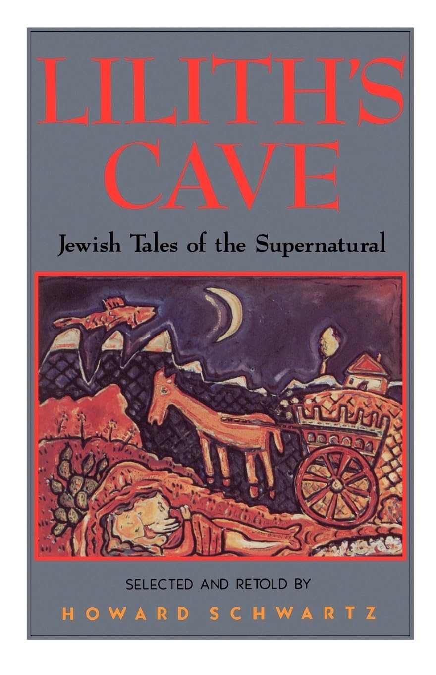 Lilith&amp;#39;s Cave: Jewish Tales of the Supernatural Paperback &ndash; December 12, 1991