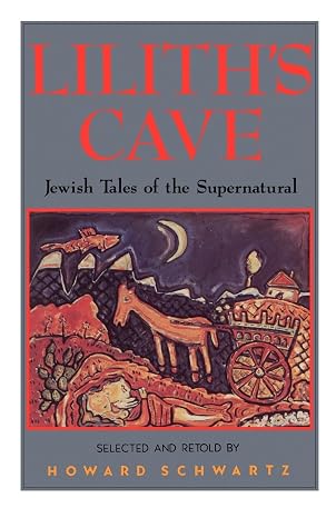 Lilith's Cave: Jewish Tales of the Supernatural