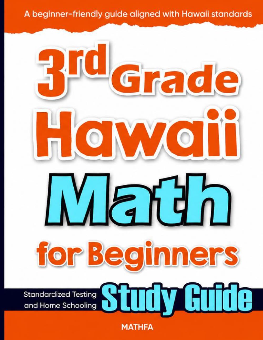 3rd Grade Hawaii Math for Beginners: Standardized Testing and Home Schooling Study Guide