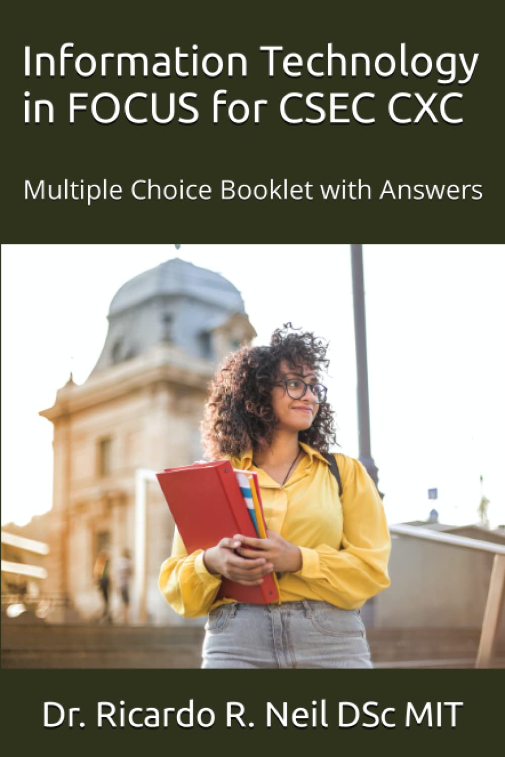 Information Technology in FOCUS for CSEC: Multiple Choice Booklet with Answers