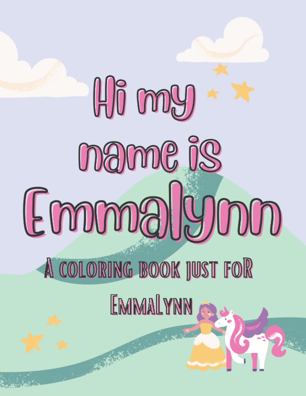 My name is Emmalynn unicorn coloring book for kids: a personalized coloring book for kids named Emmalynn