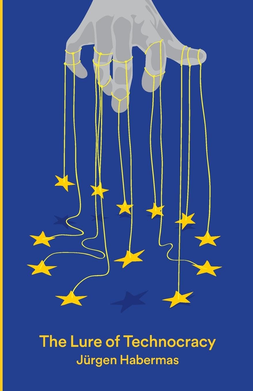 The Lure of Technocracy