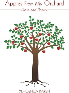 Apples From My Orchard: Prose and Poetry