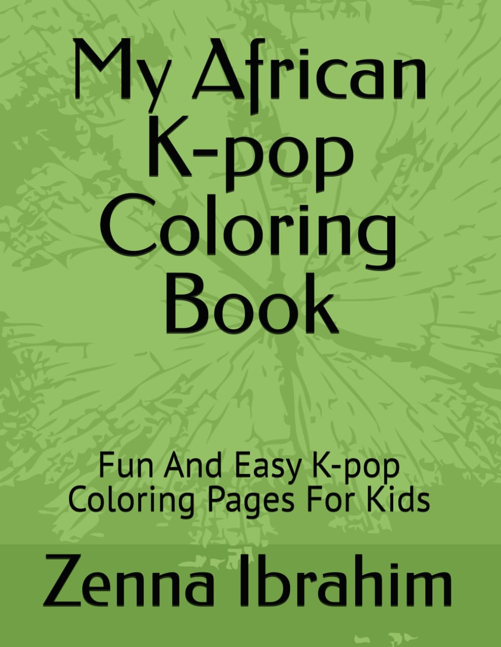 My African K-pop Coloring Book: Fun And Easy K-pop Coloring Pages For Kids