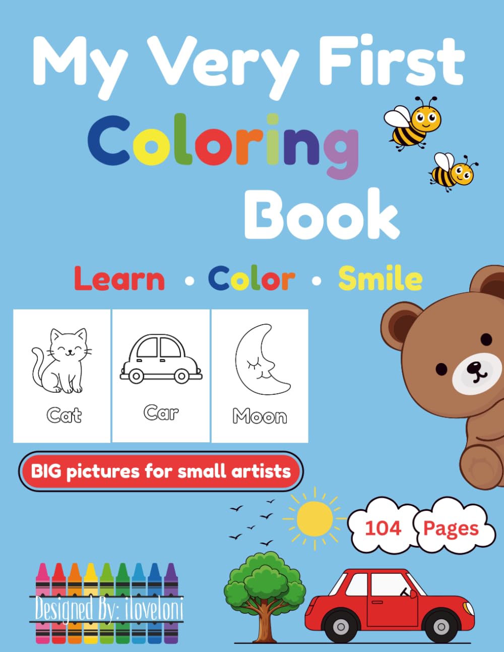 My Very First Coloring Book: Learn, Color, Smile