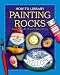 Painting Rocks (How-to Library)