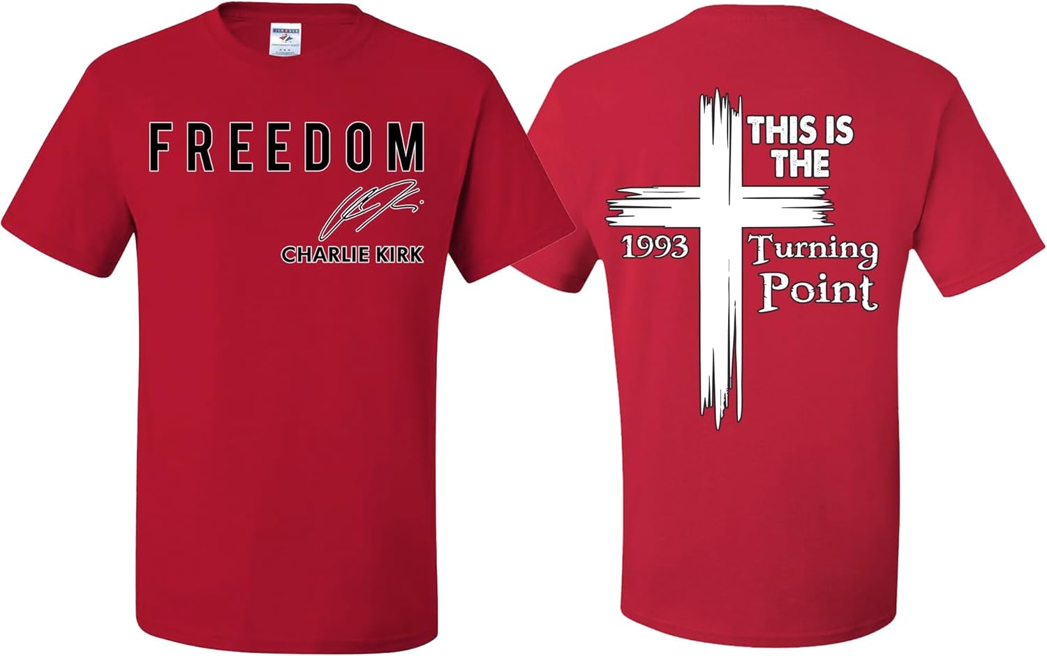 Charlie Kirk Freedom Signature Generation Front & Back This is The Turning Point Cross T-Shirts