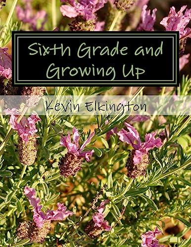Sixth Grade and Growing Up