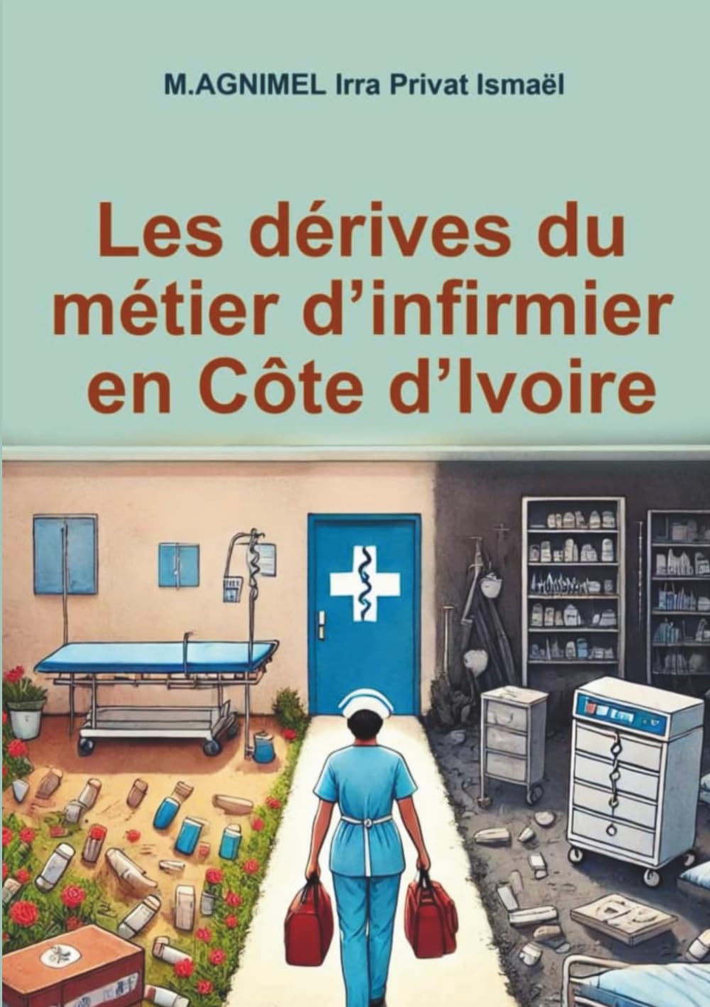 Les dérives du métier d’infirmier en Côte d’Ivoire