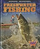 Used Book in Good Condition Freshwater Fishing (Outdoor Adventures)