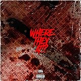 Where they at!? [Explicit]