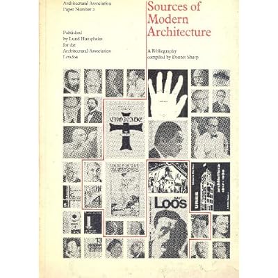 Sources of Modern Architecture. Architectural Association. Paper Number 2