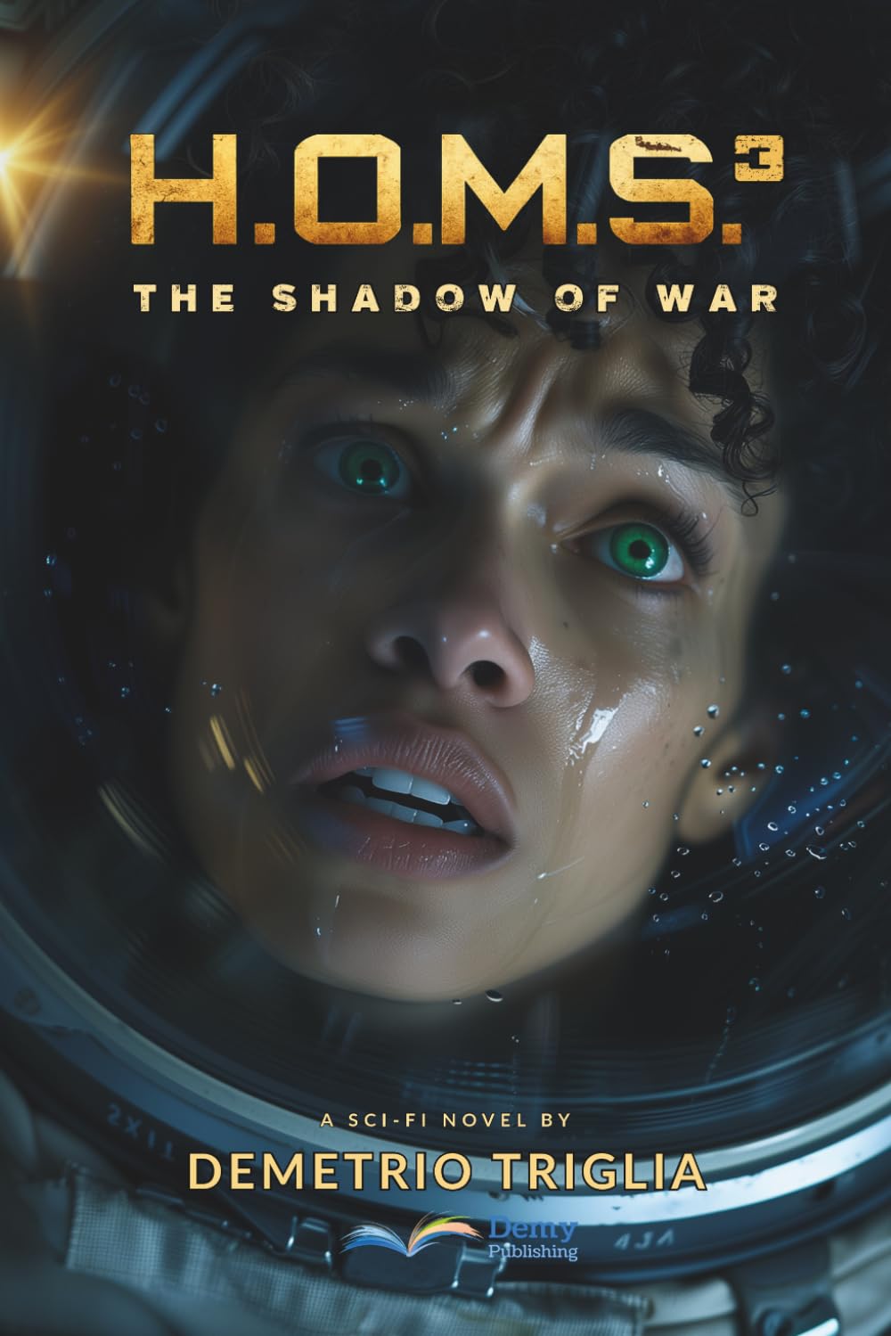 H.O.M.S. - Phase Three: The Shadow of War: 3