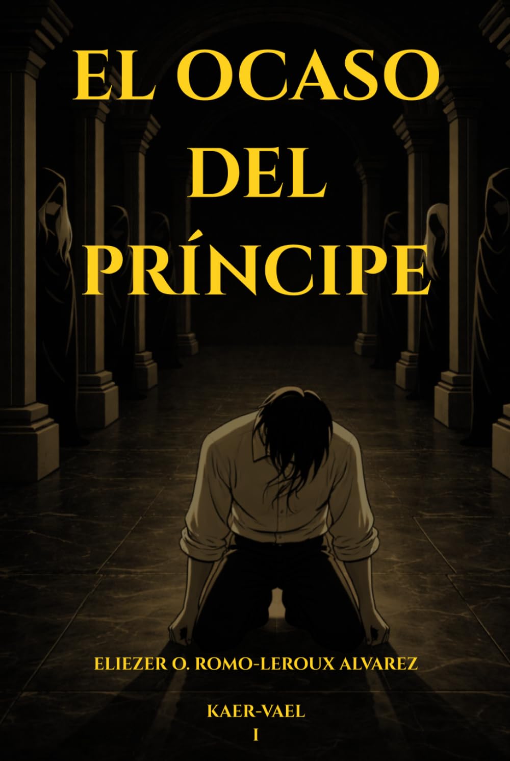 KAER-VAEL: El Ocaso Del Príncipe