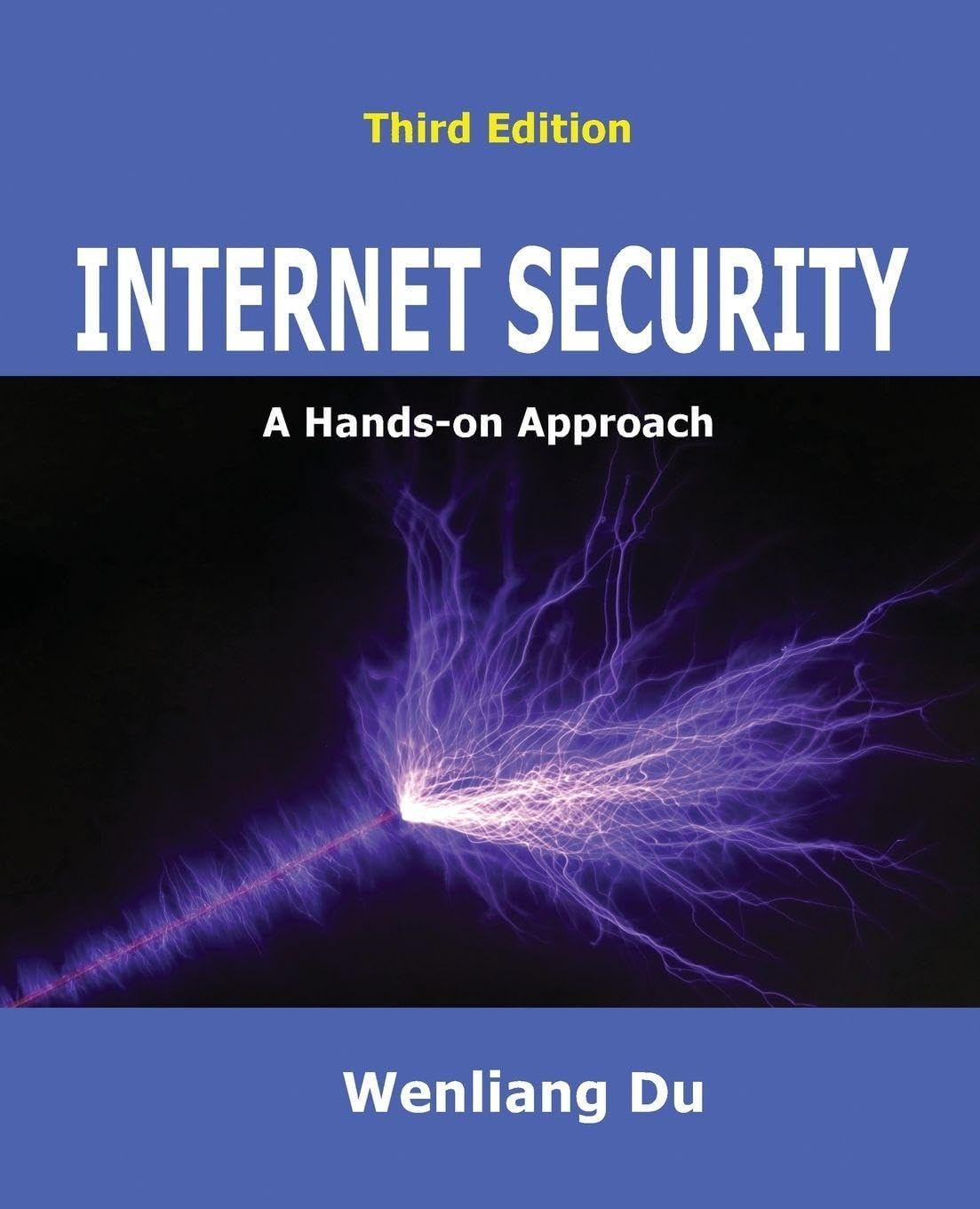 Internet Security: A Hands-on Approach (Computer & Internet Security)