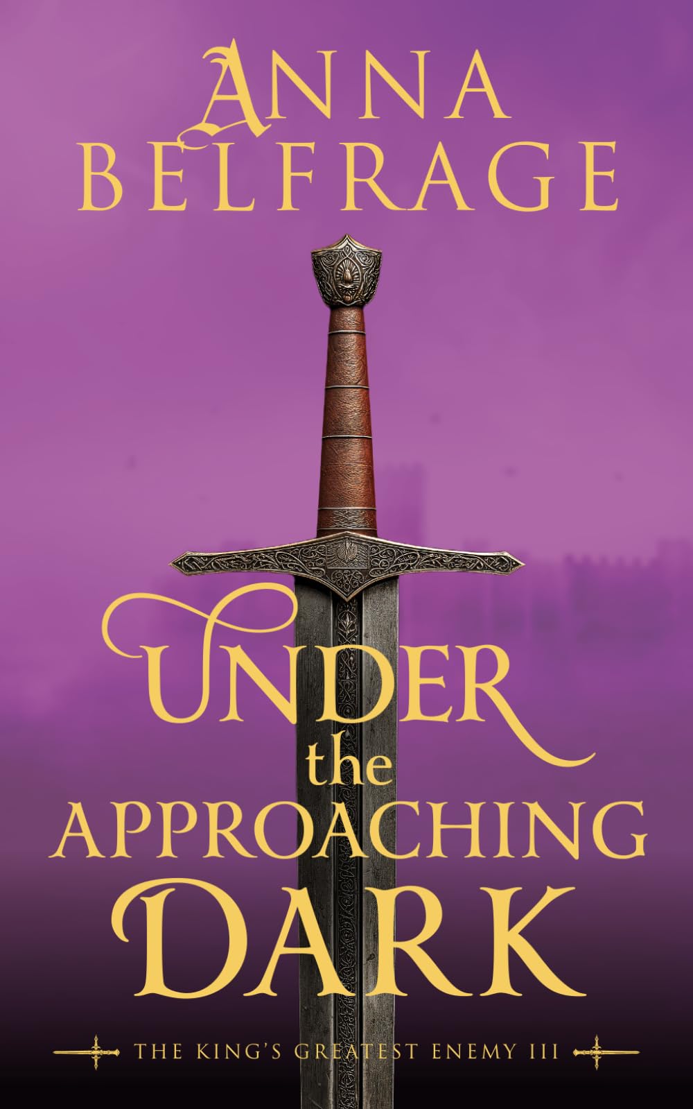 Under the Approaching Dark: The King's Greatest Enemy #3