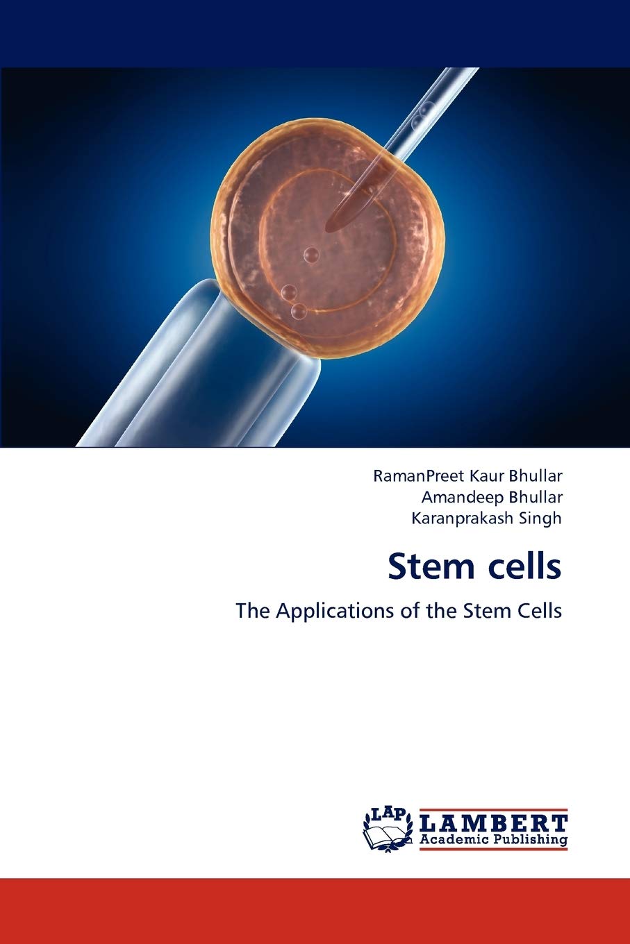 Stem cells: The Applications of the Stem Cells