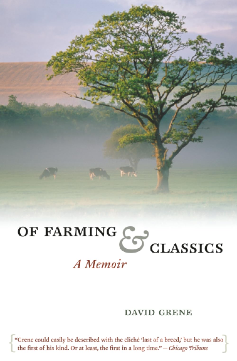 Of Farming and Classics: A Memoir