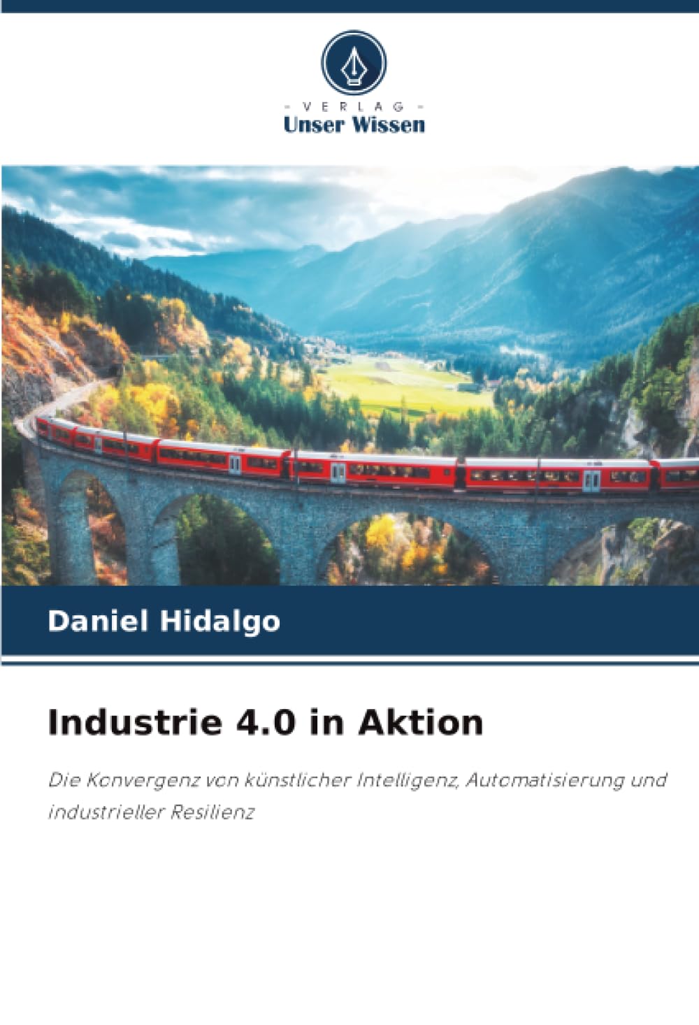Industrie 4.0 in Aktion: Die Konvergenz von künstlicher Intelligenz, Automatisierung und industrieller Resilienz