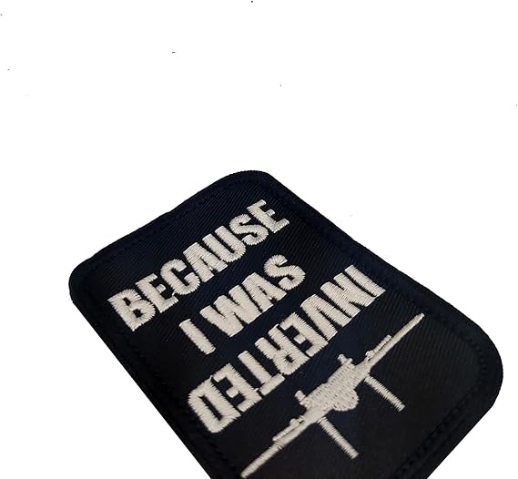 Because I was Inverted Embroidered Applique Patches Sewing Fabric Funny Applique Patches Tactical Military Emblem Badges