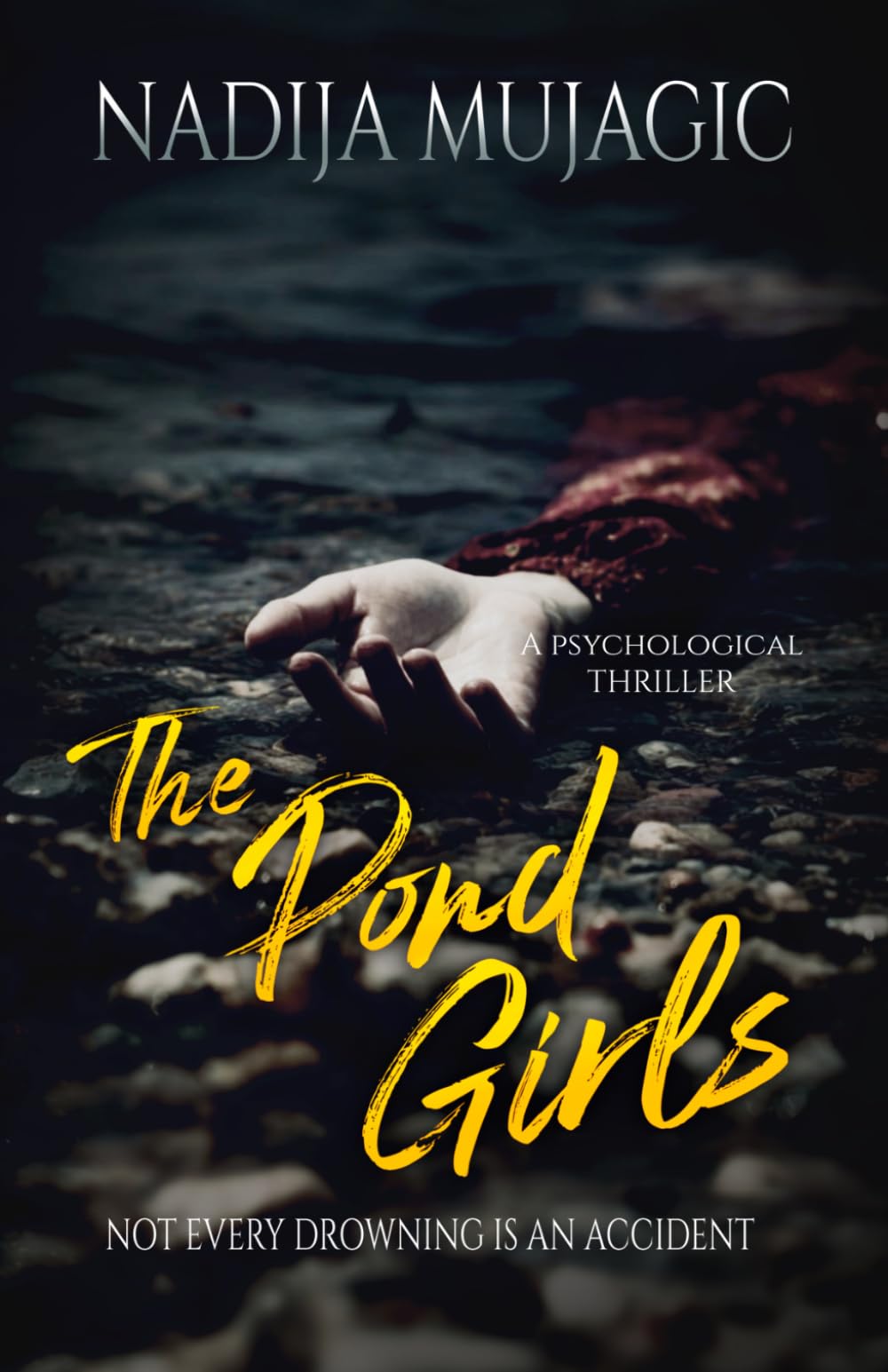 The Pond Girls: A Psychological Thriller (The New Town Thrillers (New town. New start. New nightmare.))