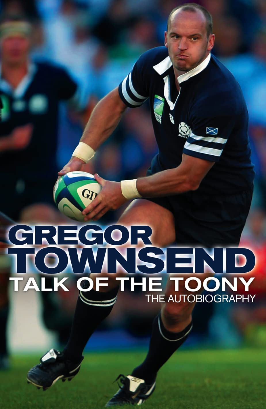 Buy Talk of the Toony: The Autobiography of Gregor Townsend — BookShops.in