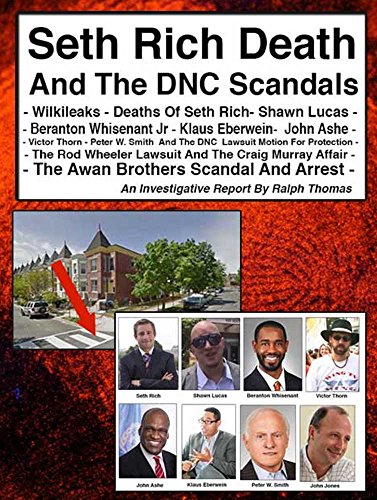 Amazon Com Seth Rich Murder And The Dnc Scandals An Investigative Report Ebook Thomas Ralph Kindle Store