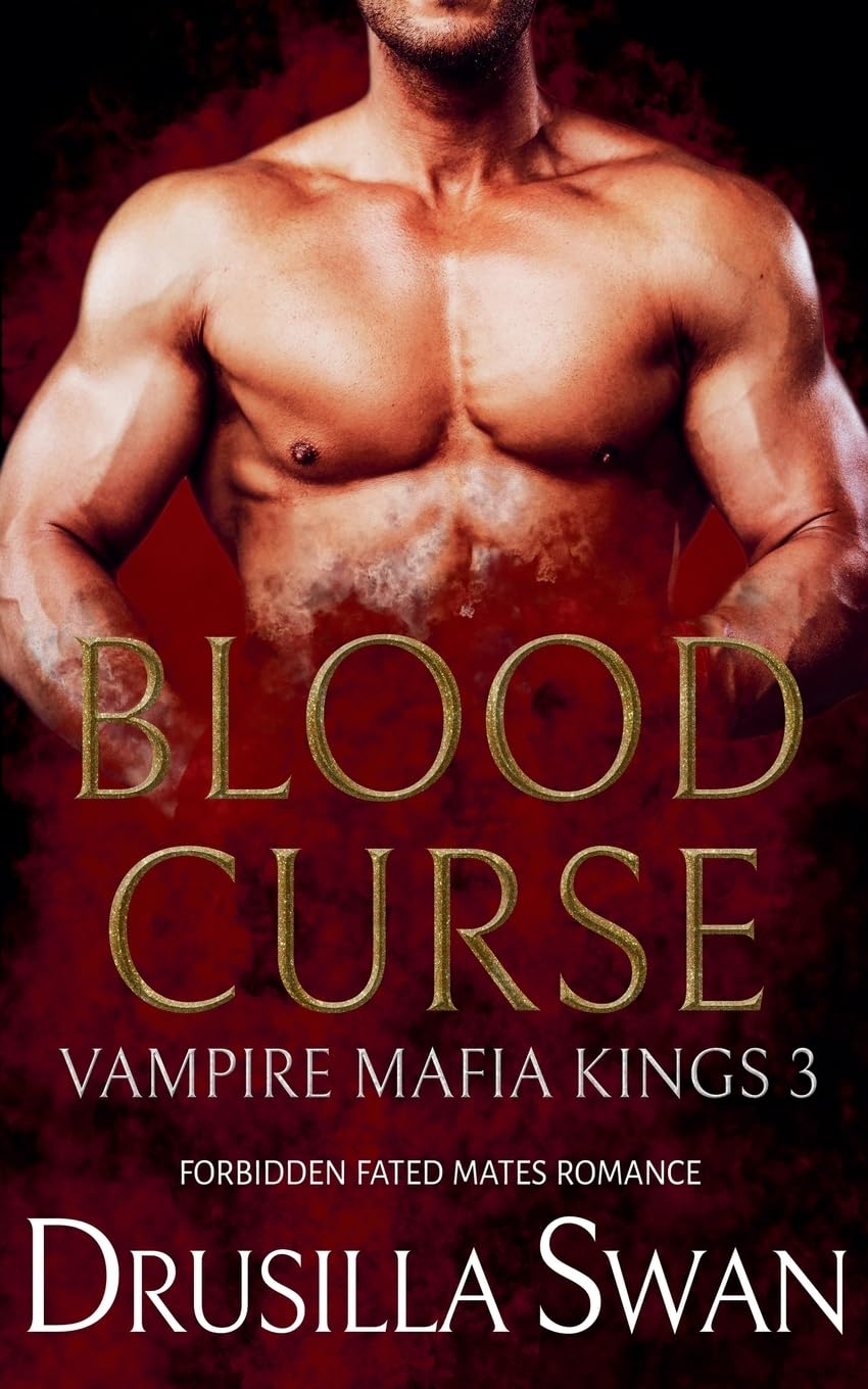 Blood Curse: 3 (Vampire Mafia Kings)